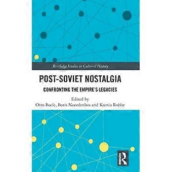 Nostalgia pós-soviética: confrontando os legados do império - Taylor & Francis Ltd - Capa dura - Livro em inglês - História