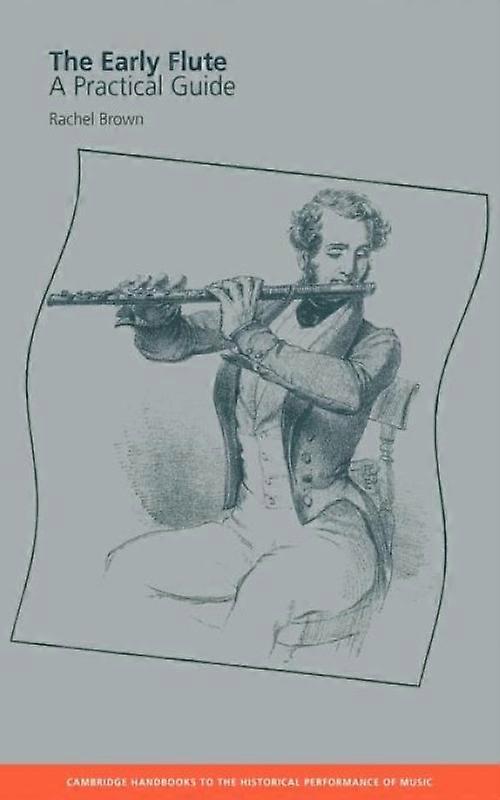 The Early Flute A Practical Guide