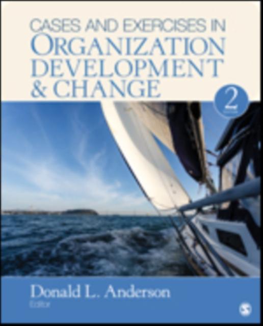 Cases And Exercises In Organization Development Amp Change Paperback