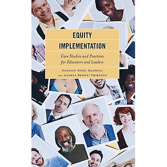 Estudos de Caso e Práticas de Implementação da Equidade para Educadores e Líderes - Candice Dowd Maxwell