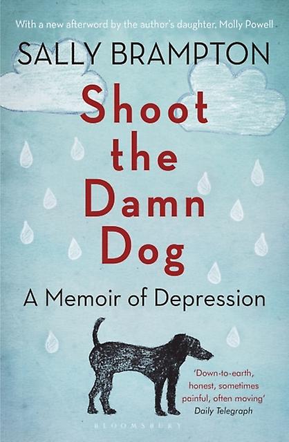 Shoot The Damn Dog by Sally Brampton Paperback Book