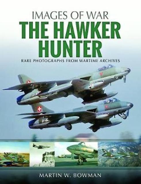 The Hawker Hunter by Martin W. Bowman Paperback