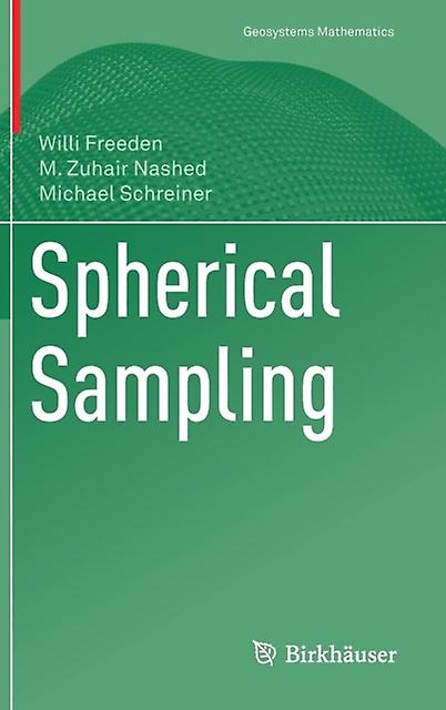 Spherical Sampling - Geosystems Mathematics - Michael Schreiner - Applied mathematics - Birkhauser Verlag AG - Hardback