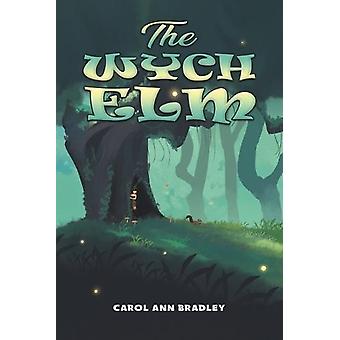Wych Elm - Carol Ann Bradley