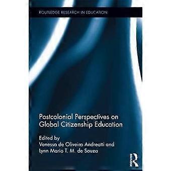 Postcolonial Perspectives on Global Citizenship Education