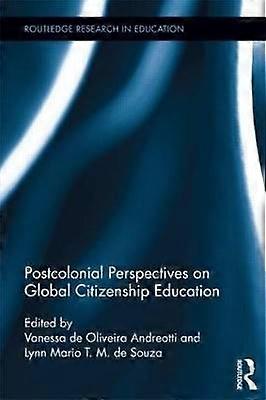 Postcolonial Perspectives on Global Citizenship Education