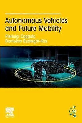 Autonomous Vehicles and Future Mobility