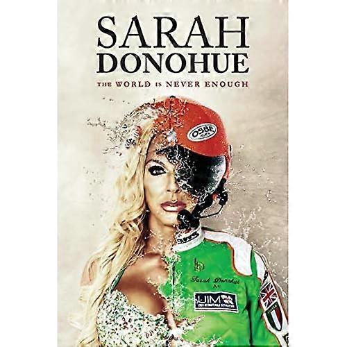 Sarah Donohue: The World Is Never Enough
