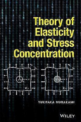 Theory of Elasticity and Stress Concentration
