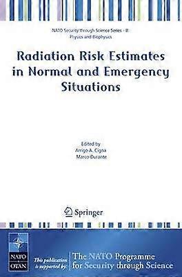 Radiation Risk Estimates in Normal and Emergency Situations