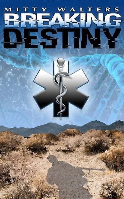 Breaking Destiny by Mitty Walters Electronic book text Book