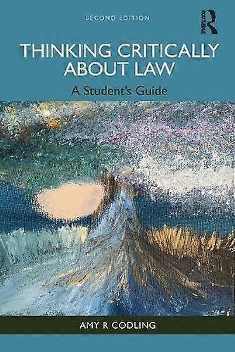 Thinking Critically About Law by Amy R York Law School Codling Paperback