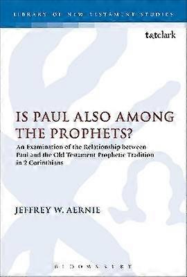 Is Paul also among the Prophets?