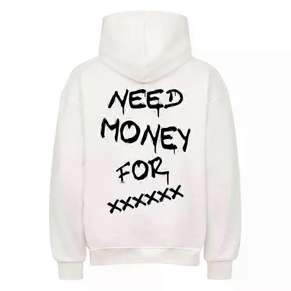 Need Money For ... White Hoodie Pullover Rockinstone