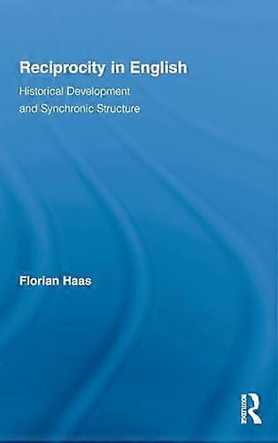Reciprocity in English: Historical Development and Synchronic Structure