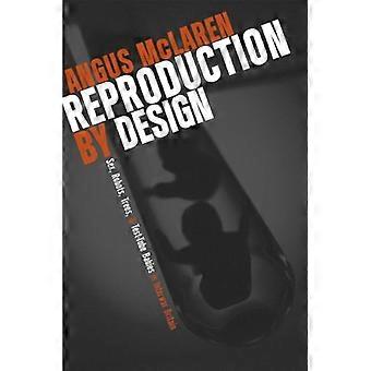 Reproduction by Design Sex Robots Trees and Test Tube Babies in Interwar Britain