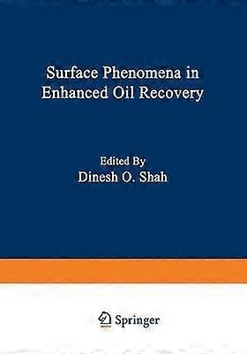 Surface Phenomena in Enhanced Oil Recovery
