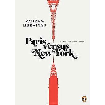 Paris mot New York: en oversikt over to byer