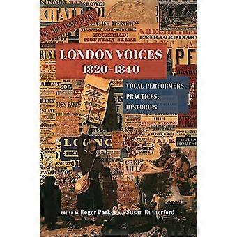 Voci di Londra, 1820-1840: esecutori vocali, pratiche, storie