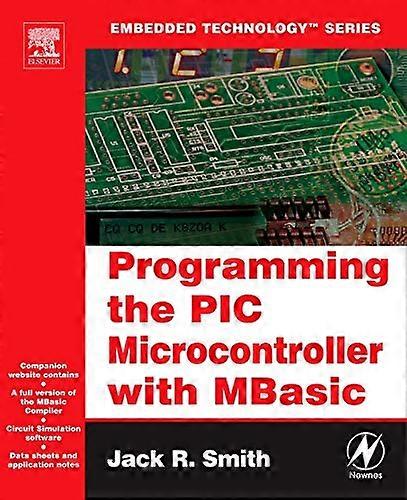 De PIC Microcontroller programmeren met MBASIC (Embedded Technology)
