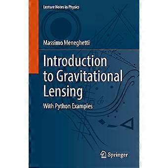 Einführung in den Gravitationslinseneffekt: Mit Python-Beispielen (Vorlesungsskript in Physik)