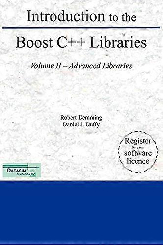 Introduction to the Boost C++ Libraries; Volume II - Advanced Libraries