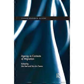 Ageing In Contexts Of Migration - Taylor & Francis Ltd