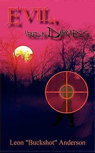 Evil, veiled by darkness