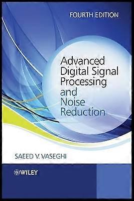 Advanced Digital Signal Processing and Noise Reduction