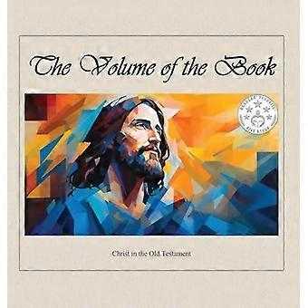 The Volume Of The Bookchrist In The Old Testament - Commander George J Thielemann - Hardcover - en Book