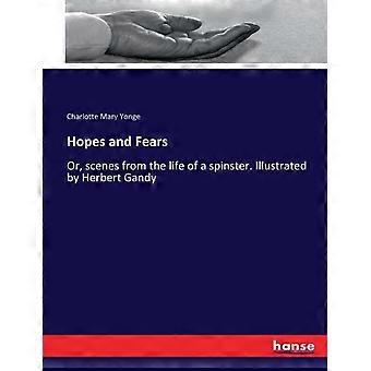 Hopes And Fearsor Scenes From The Life Of A Spinster. Illustrated By Herbert - Charlotte Mary Yonge - Paperback - en Book