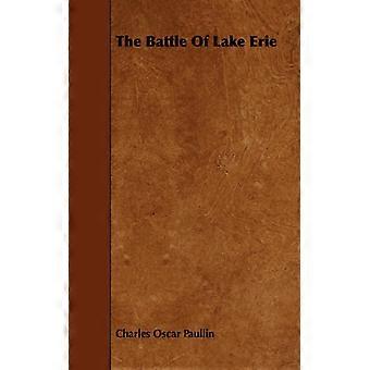 The Battle Of Lake Erie - Charles Oscar Paullin - Paperback - English Book - History