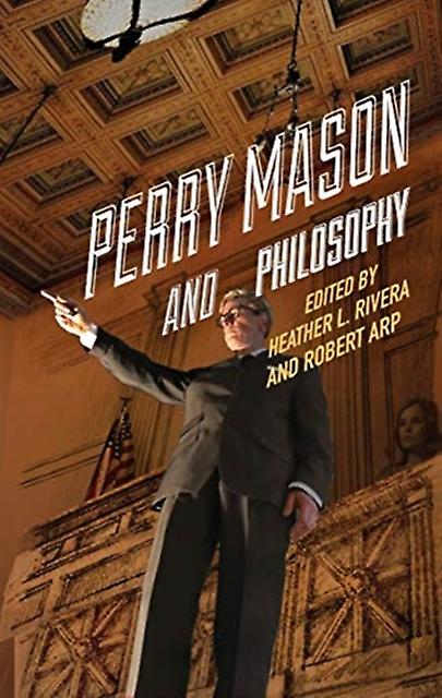 Perry Mason And Philosophy Paperback