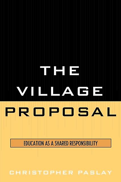The Village Proposal by Christopher Paslay Paperback Book