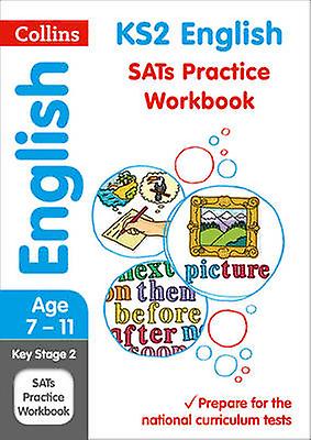 Ks2 English Sats Practice Workbook by Collins KS2 Paperback Book