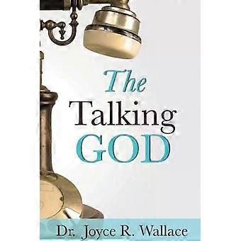 Der sprechende Gott – Dr. Joyce R. Wallace