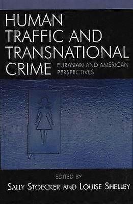 Human Traffic and Transnational Crime