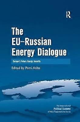 The EU-Russian Energy Dialogue