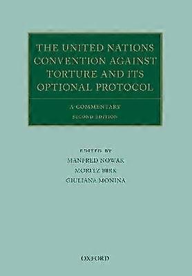 The United Nations Convention Against Torture and its Optional Protocol