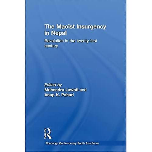 The Maoist Insurgency in Nepal