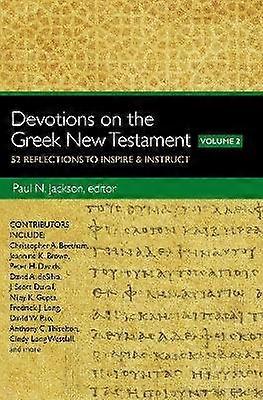 Devotions on the Greek New Testament Volume Two
