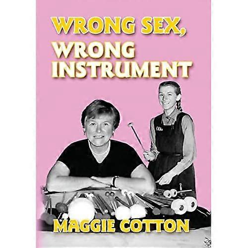 Wrong Sex, Wrong Instrument
