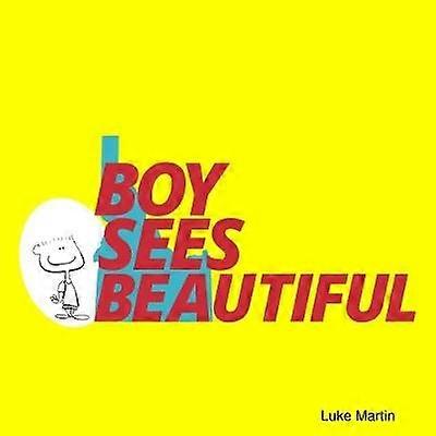Boy Sees Beautiful