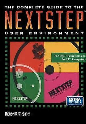 The Complete Guide to the NEXTSTEP User Environment