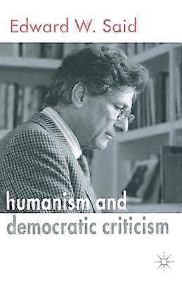 Humanism and Democratic Criticism