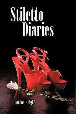 Stiletto Diaries
