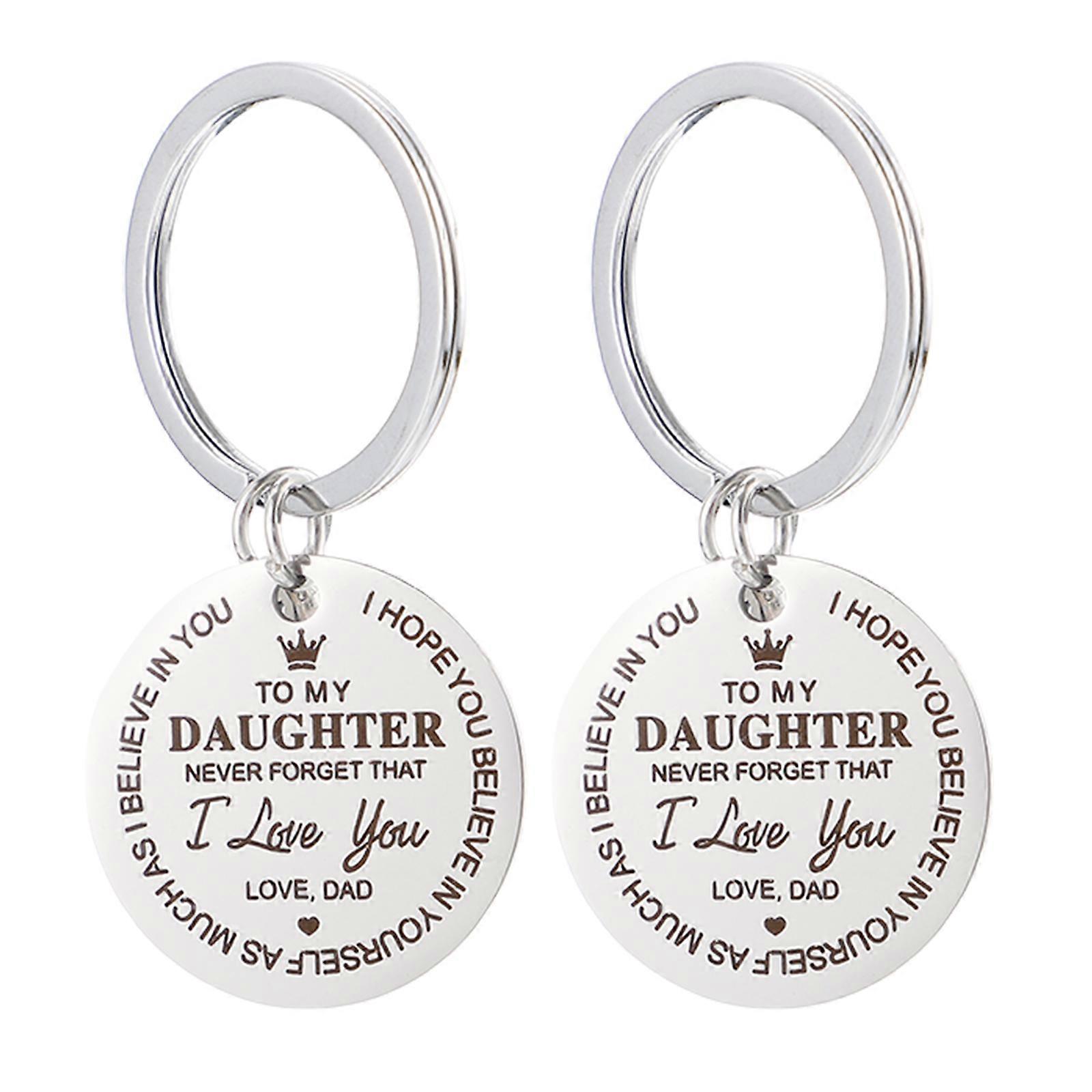 Stainless Steel Keychain Dear Daughter Keychain Fine Polishing Workmanship Smooth Surface Without Burr 2Pcs