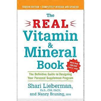 The Real Vitamin And Mineral Book 4th Edition The Definitive Guide To Designi - Shari Lieberman