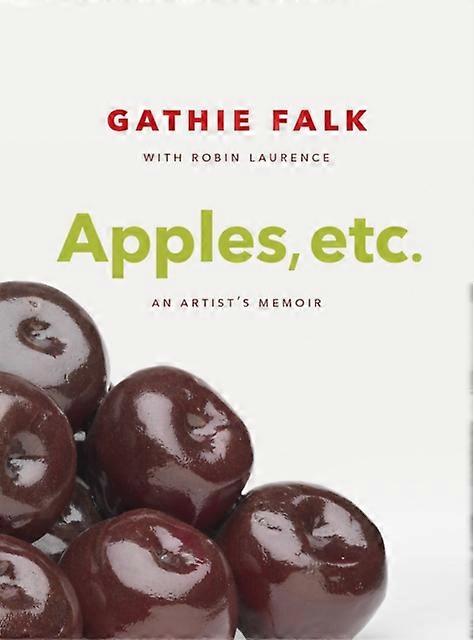 Apples Etc. by Gathie Falk Paperback