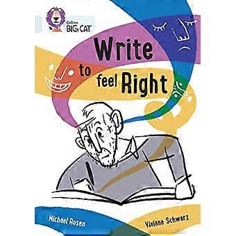 Write to Feel Right Band 17/Diamond (Collins Big Cat)